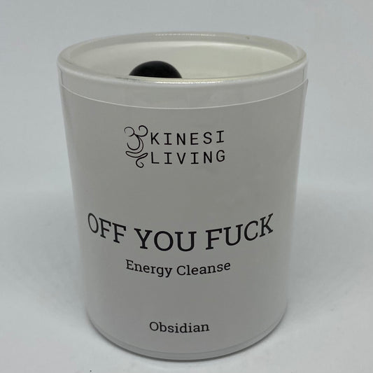 Off You Fuck Black Obsidian candle - Negative energy clearing crystal candle Australia